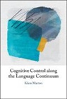 Klara Marton, Klara (City University of New York) Marton - Cognitive Control Along the Language Continuum
