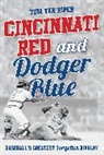 Tom Van Riper, Tom Van Riper, Van Riper Tom - Cincinnati Red and Dodger Blue