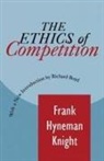 Peter F. Drucker, Frank Knight, Frank H. Knight - Ethics of Competition