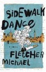 Fletcher Michael - Sidewalk Dance