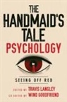 Wind Goodfriend, Goodfriend Wind, Travis Langley, Langley Travis - The Handmaid's Tale Psychology