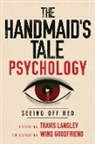 PhD Goodfriend, Goodfriend Wind, Travis Langley, Langley Travis - The Handmaid's Tale Psychology