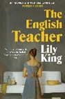 Lily King, King Lily - The English Teacher