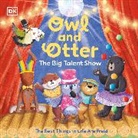 DK - Owl and Otter: The Big Talent Show