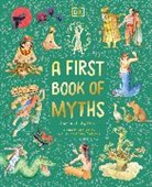 Mary Hoffman - A First Book of Myths