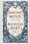 Naomi Novik - Buried Deep and Other Stories