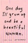 Abi Maxwell - One Day I'll Grow Up and Be a Beautiful Woman