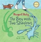 Margaret Mahy, Sarah Greig - The Boy with Two Shadows