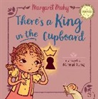 Margaret Mahy, Minrui Yang - There's a King in the Cupboard