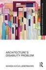 Wanda Liebermann, Wanda Katja Liebermann - Architectures Disability Problem
