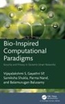 Vijayalakshmi Sp S, S Gayathri Vijayalakshmi, Balamurugan Balusamy, S. P. Gayathri, Parma Nand, Vijayalakshmi S... - Bio-Inspired Computational Paradigms