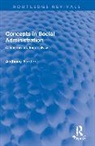 Anthony Forder, Forder Anthony - Concepts in Social Administration
