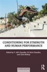 T. Jeff (Jacksonville State University Chandler, T. Jeff Chandler Chandler, Chris Bishop, Bishop Chris, Lee E. Brown, T. Jeff Chandler... - Conditioning for Strength and Human Performance