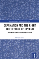 Mariette Jones, Jones Mariette - Defamation and the Right to Freedom of Speech