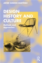 Javier Gimeno-Martinez, Javier Gimeno-Martínez - Design History and Culture