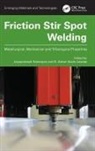 Jeyaprakash (China University of Mining Natarajan, K. Anton Savio Lewise, Jeyaprakash Natarajan - Friction Stir Spot Welding