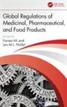 Faraat (Department of Inspection &amp;I Enforceme Ali, Faraat Ali, Leo Nollet, Leo M.L. Nollet - Global Regulations of Medicinal, Pharmaceutical, and Food Products