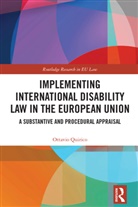 Ottavio Quirico, Ottavio (University of New England Quirico, Quirico Ottavio - Implementing International Disability Law in the European Union
