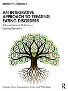 Bethany C. Crowley - Integrative Approach to Treating Eating Disorders