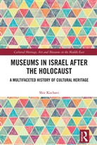 Shir Gal Kochavi - Museums in Israel After the Holocaust