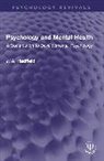 James Arthur Hadfield - Psychology and Mental Health