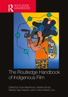 Ernie (University of Wollongong Blackmore, Ernie Blackmore, Kerstin Knopf, Knopf Kerstin, Wendy Gay Pearson, Pearson Wendy Gay... - Routledge Handbook of Indigenous Film