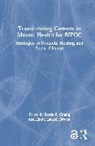 Doris F. Lausell Bryant Chang, Doris F. Chang, Linda Lausell Bryant - Transforming Careers in Mental Health for Bipoc