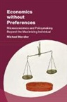 Michael Mandler, Michael (Royal Holloway Mandler, Mandler Michael - Economics Without Preferences