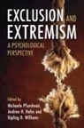 Kipling D. Williams, Kipling D. (Purdue University Williams, Andrew Hales, Andrew H. Hales, Michaela Pfundmair, Williams Kipling D. - Exclusion and Extremism