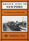 Vic Mitchell, Vic Smith Mitchell, Keith Smith - Branch Lines to Newport (Iow)