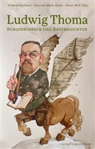 Wilhelm Liebhart, Gertrud Maria Rösch, Gertrud Maria Rösch (Prof. Dr.), Gertrud Maria Rösch, K Wolf, Klaus Wolf... - Ludwig Thoma