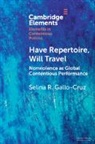 Selina (Syracuse University Gallo-Cruz, Selina R Gallo-Cruz, Selina R. Gallo-Cruz, Selina R. (Syracuse University Gallo-Cruz - Have Repertoire, Will Travel