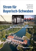 Matthias Georgi, Katharina Roth, L Wollscheid, Lukas Wollscheid - Strom für Bayerisch-Schwaben