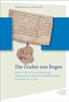 Maximilian Slowioczek, Maximilian (Dr. des.) Slowioczek, Maximilian (Dr.) Slowioczek - Die Grafen von Bogen