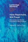 Selina (Syracuse University Gallo-Cruz, Selina R Gallo-Cruz, Selina R. Gallo-Cruz, Selina R. (Syracuse University Gallo-Cruz - Have Repertoire, Will Travel