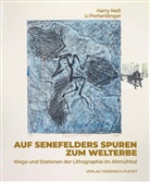 Harry Neß, Harry Ness (Dr. phil.), Portenlänger, Li Portenlänger - Auf Senefelders Spuren zum Welterbe