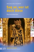 Magdalena Widmer - Sag an, wer ist doch diese