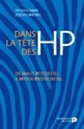 Author Michel, Patrick Gros, Patrick (1965-....) Gros, Jérémy Michel, Jérémy Michel - Dans la tête des HP : de haut potentiel à hyper-préfrontal