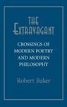 Robert Baker - Extravagant