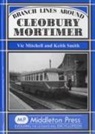 Vic Mitchell, Keith Smith - Branch Lines Around Cleobury Mortimer