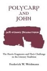 Frederick W. Weidmann - Polycarp and John