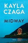 Kayla Czaga, Czaga Kayla - Midway