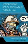 Valerie Estelle Frankel, Frankel Valerie Estelle - Jewish Science Fiction and Fantasy Through 1945