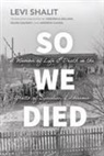 Levi Shalit, Levi/ Belling Shalit - So We Died
