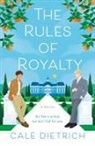 Cale Dietrich - The Rules of Royalty