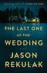 Jason Rekulak - The Last One at the Wedding