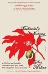 Giles Milton - Nathaniel's Nutmeg