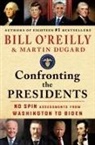 Martin Dugard, Anonymous Gwam, Bill O'Reilly, Bill/ Dugard O'Reilly - Confronting the Presidents