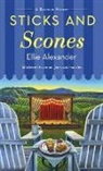 Ellie Alexander - Sticks and Scones