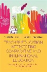 tavis d jules, Florin D Salajan, Cha Wolhuter, tavis d jules, tavis d. jules, Florin D Salajan... - Teacher Education Intersecting Comparative and International Education
